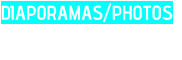 DIAPORAMAS/PHOTOS