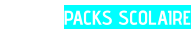 PACKS SCOLAIRE